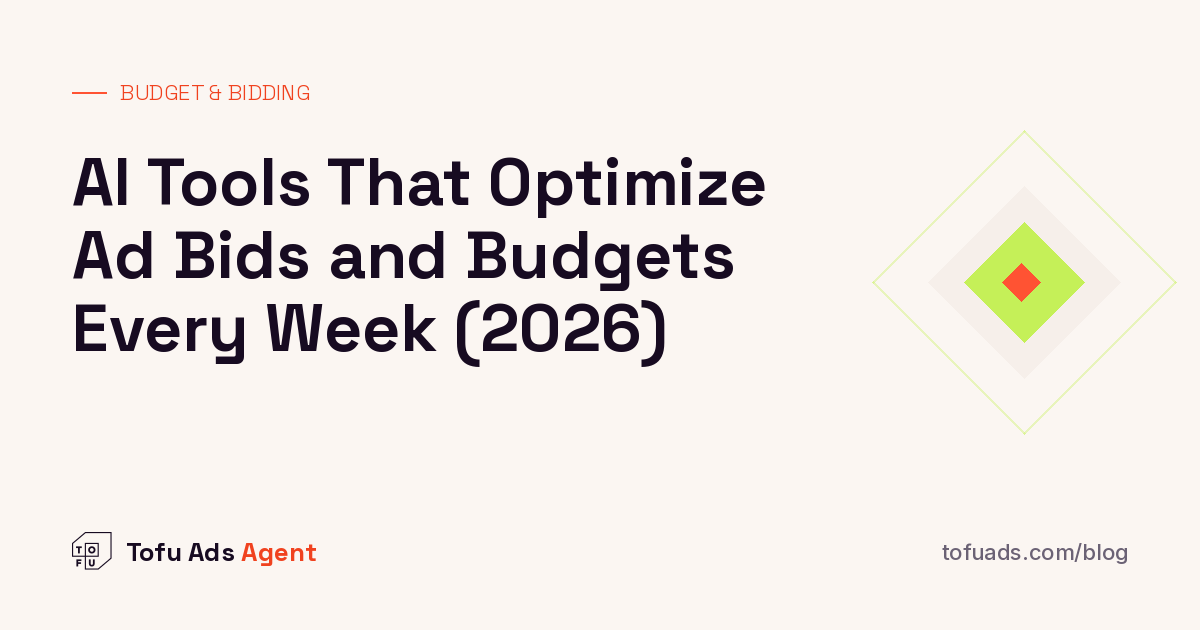 AI Tools That Optimize Ad Bids and Budgets Every Week (2026)